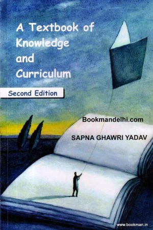 A Textbook of Knowledge and Curriculum
