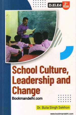 School Culture, Leadership and Change