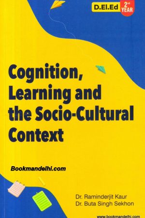 Cognition, Learning and The Socio-Cultural Context