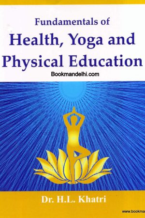 Fundamental of Health,Yoga & Physical Education