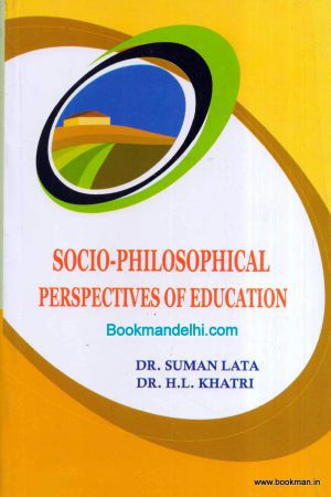 Socio-Philosophical Perspectives Of Education