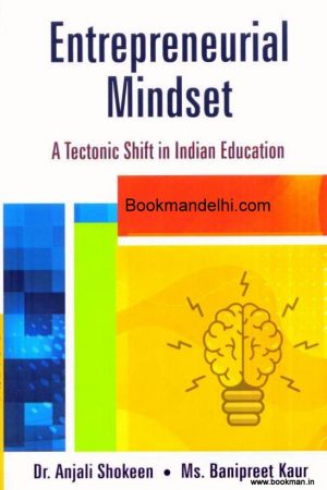 Entrepreneurial Mindset A Tectonic Shift In Indian Education