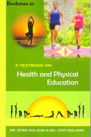 A Textbook on Health and Physical Education