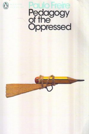 Pedagogy Of The Oppressed