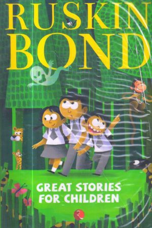 Great Stories for Children by Ruskin Bond