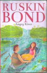 Angry River by Ruskin Bond