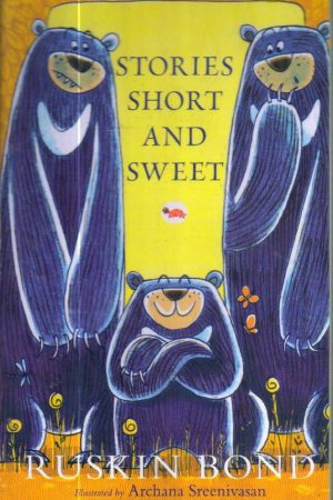 Stories Short and Sweet by Ruskin Bond