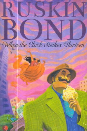 When the Clock Strikes Thirteen