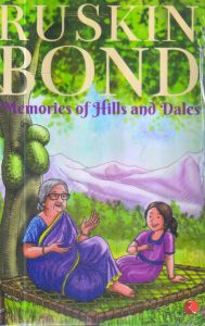 Memories of Hills and Dales