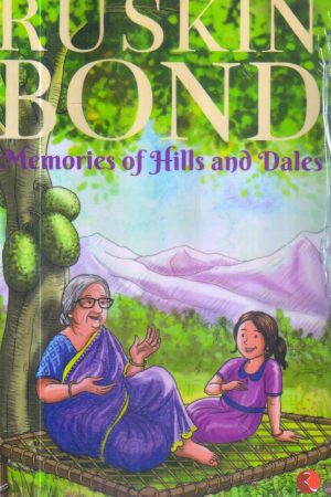 Memories of Hills and Dales