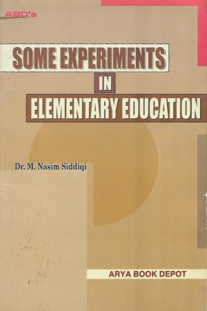 Some Experiments In Elementary Education