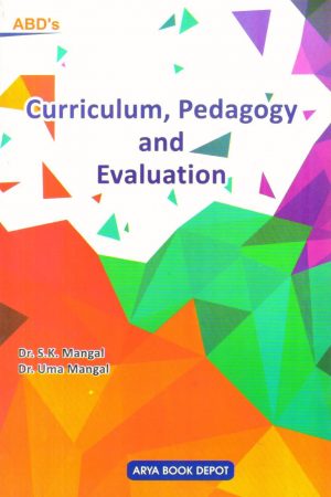 Curriculum, Pedagogy and Evaluation