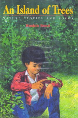 An Island of Trees: Nature Stories and Poems by Ruskin Bond