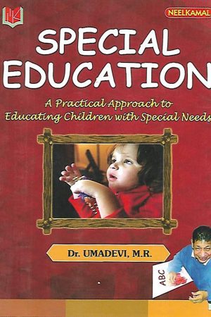 Special Education A Practical Approach to Educating Children with Special Needs