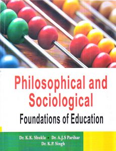 Philosophical and Sociological Foundations of Education