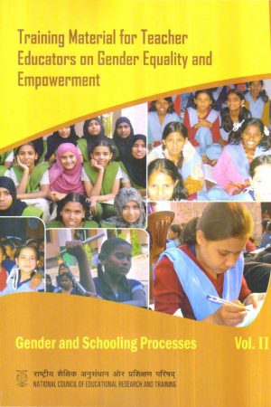 Training Material For Teacher Educators On Gender Equality And Empowerment Vol - II