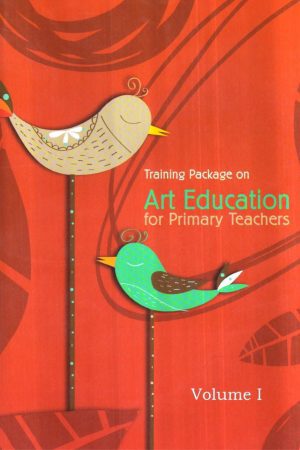 Training Package On Art Education For Primary Teachers (2 volume Set)