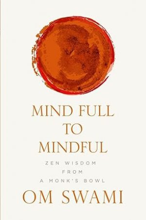Mind Full to Mindful