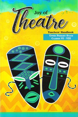 Joy Of Theatre Teachers Handbook