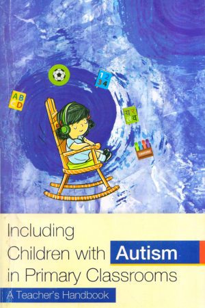 Including Children With In Primary Classrooms A Teacher's Handbook