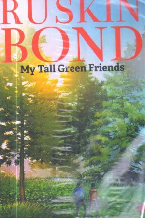 My Tall Green Friends