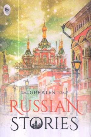 Greatest Russian Stories