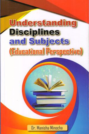 Understanding Disciplines and Subject (Educational Perspective)