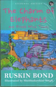 The Charm of Elephants And Other Wild Tales