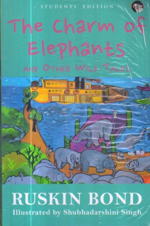 The Charm of Elephants And Other Wild Tales