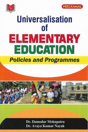 Universalisation Of Elementary Education Policies And Programmes