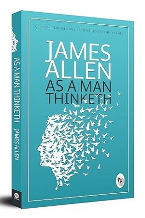 As a Man Thinketh