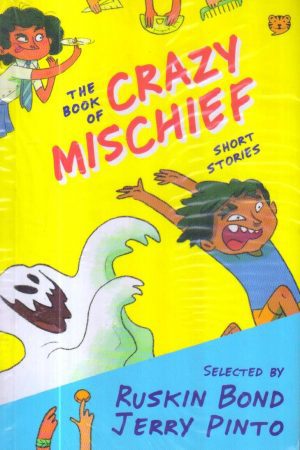 The Book Of Crazy Mischief: Short Stories