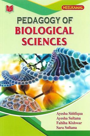 PEDAGOGY OF  BIOLOGICAL SCIENCES