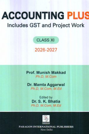 Accounting Plus Includes GST And Project Work Class XI 2026-2027