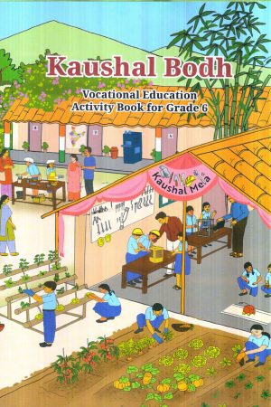 Kaushal Bodh Vocational Education Activity Book For Grade 6