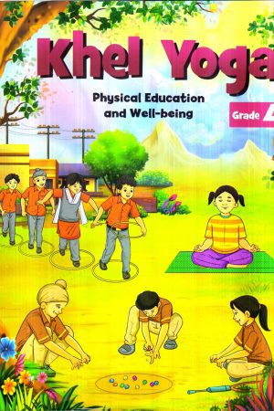 Khel Yoga Physical Education and Well-Being Grade 4