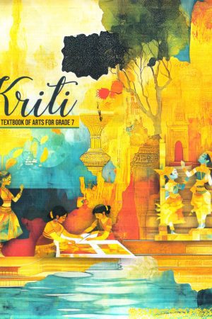 Kriti Textbook Of Arts For Grade 7